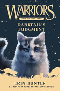 Warriors: Darktail's Judgment (Warriors Super Edition #19)