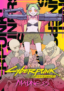 Cyberpunk: Edgerunners Madness (Volume 1)