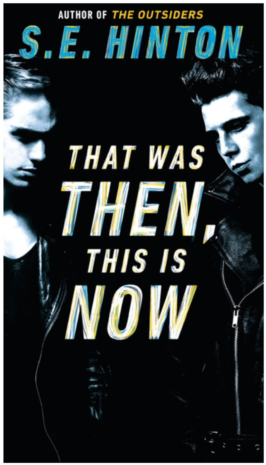 That Was Then, This is Now