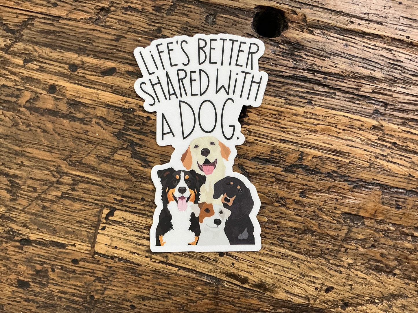 A2 - Life’s Better Shared With A Dog
