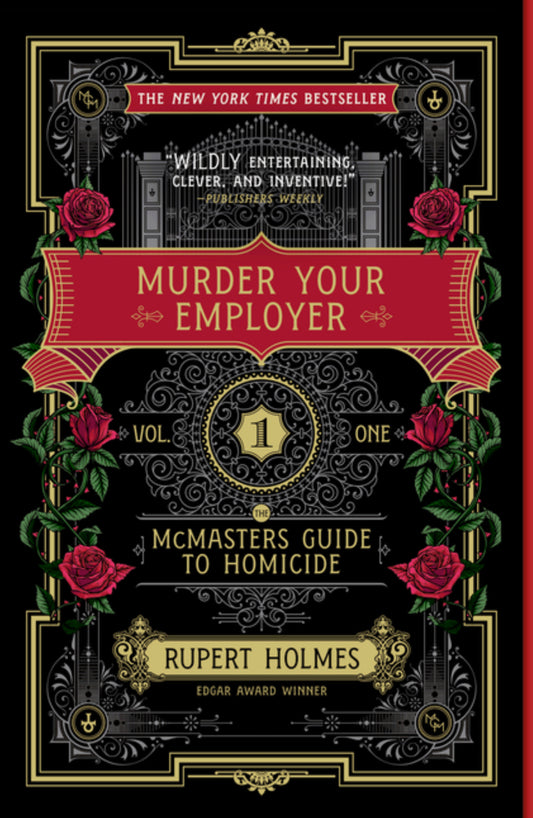 Murder Your Employer: The McMasters Guide to Homicide