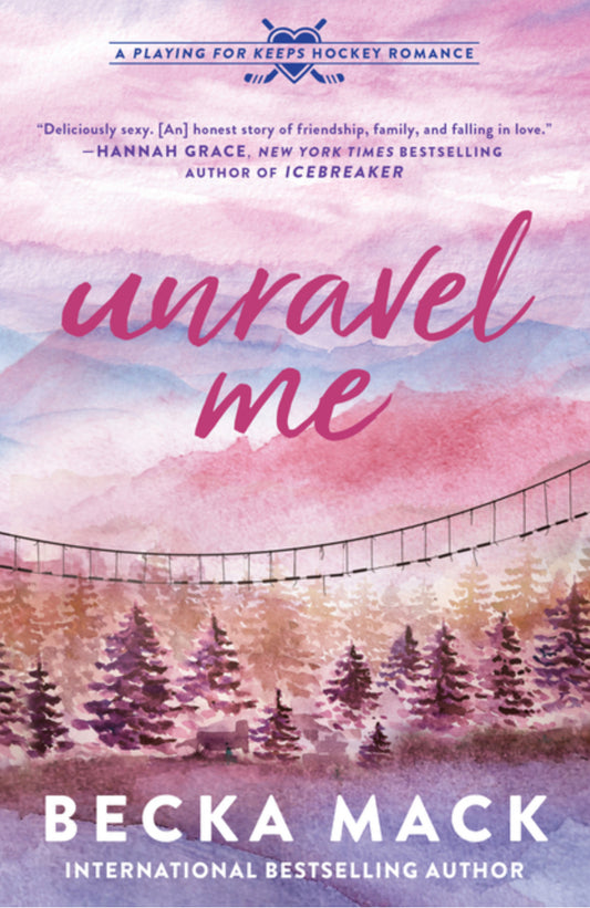 Unravel Me:  (Playing for Keeps #3)