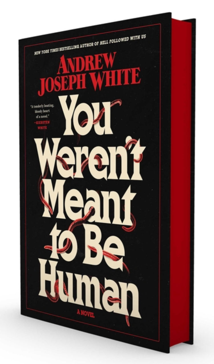 You Weren’t Meant to Be Human