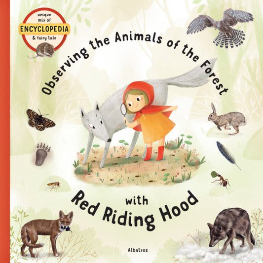 Observing the Animals of the Forest with Red Riding Hood (Fairytale Encyclopedia)