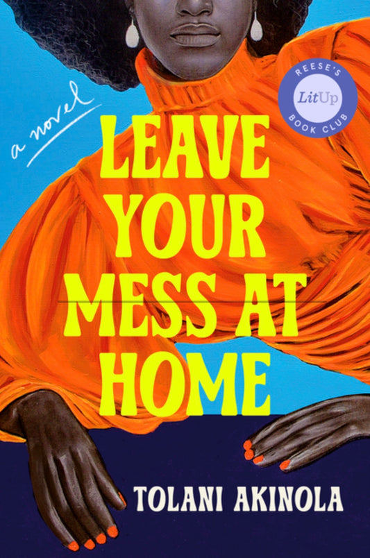 Leave Your Mess at Home