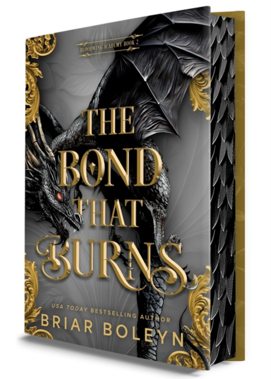 The Bond That Burns (Deluxe Limited Edition)(Bloodwing Academy #2)