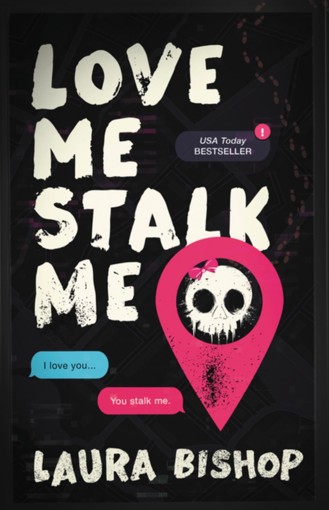 Love Me Stalk Me (Obsessively Yours #1)