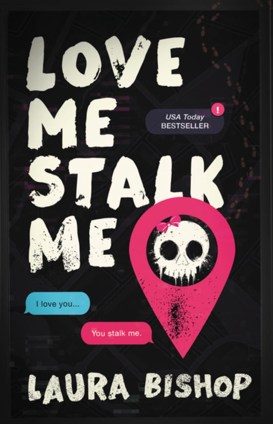 Love Me Stalk Me (Obsessively Yours #1)