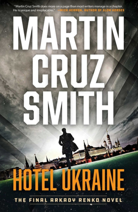 Hotel Ukraine: The Final Arkady Renko Novel (Arkady Renko Novels #11)