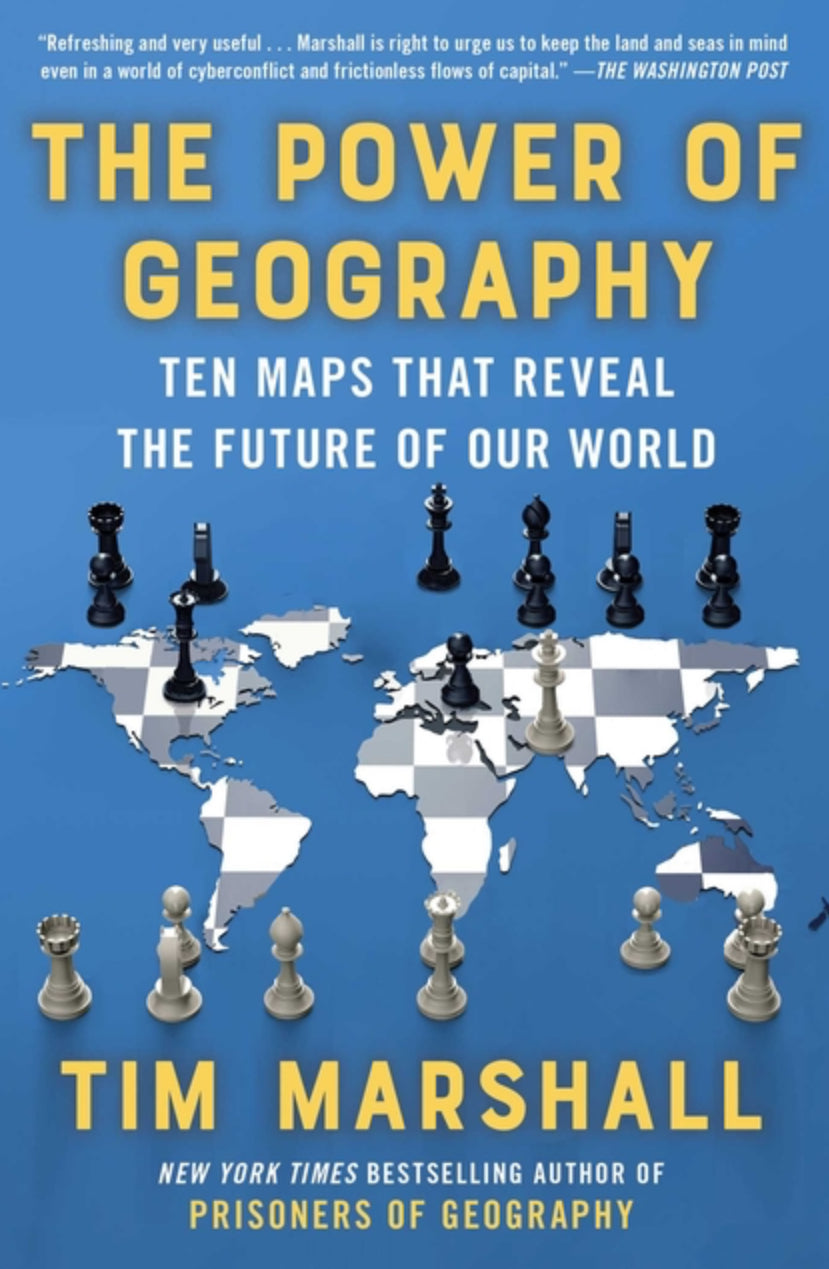 The Power of Geography: Ten Maps That Reveal the Future of Our World (Politics of Place #4)