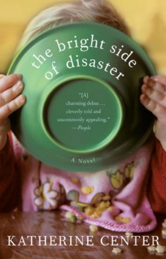 The Bright Side of Disaster: A Novel (Signed)