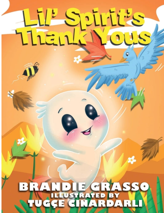 Lil’ Spirit’s Thank Yous