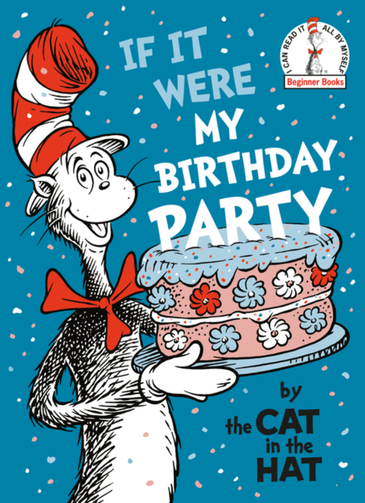 If It Were My Birthday Party--By the Cat in the Hat - FR