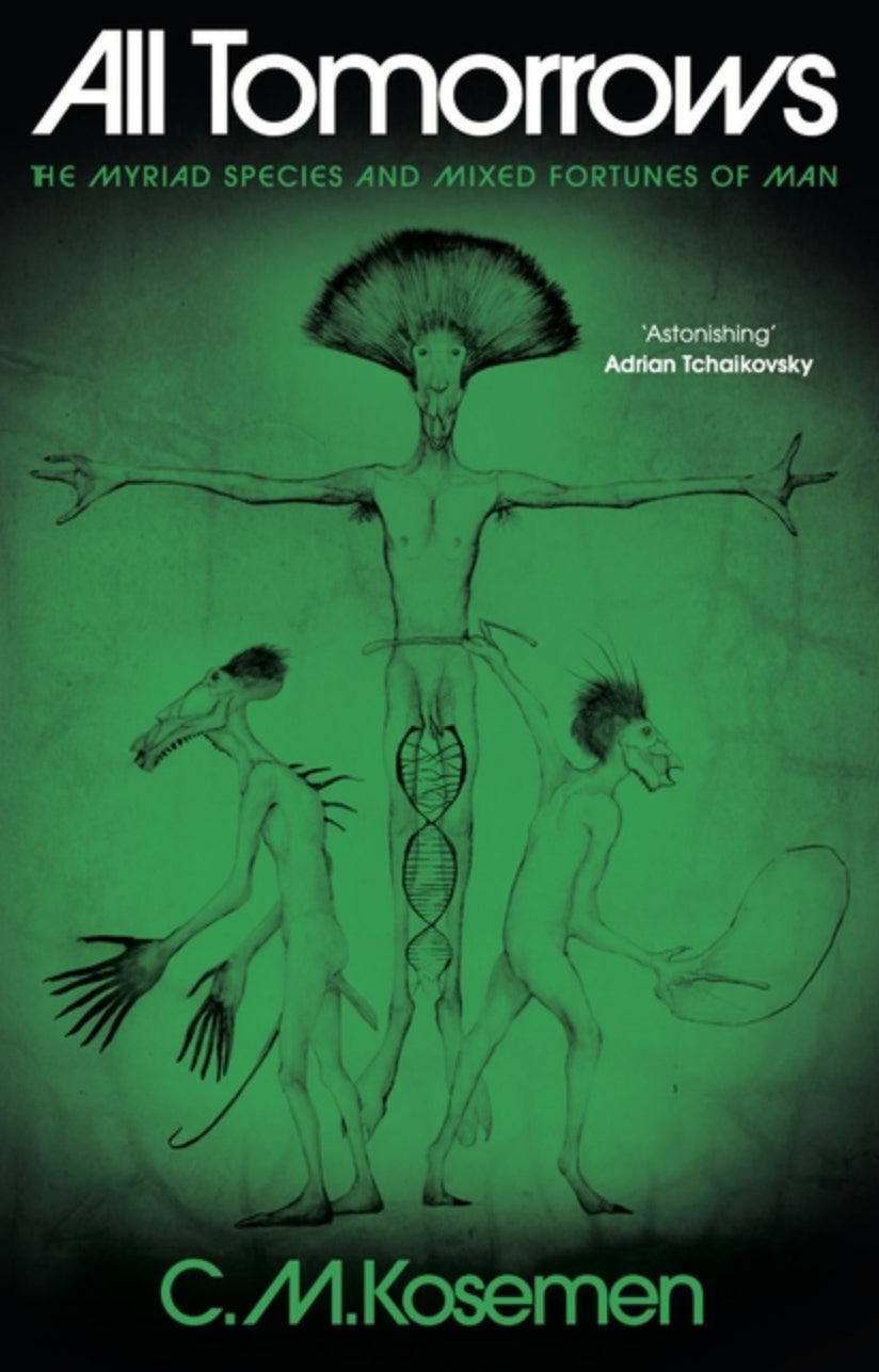 All Tomorrows: The Myriad Species and Mixed Fortunes of Man