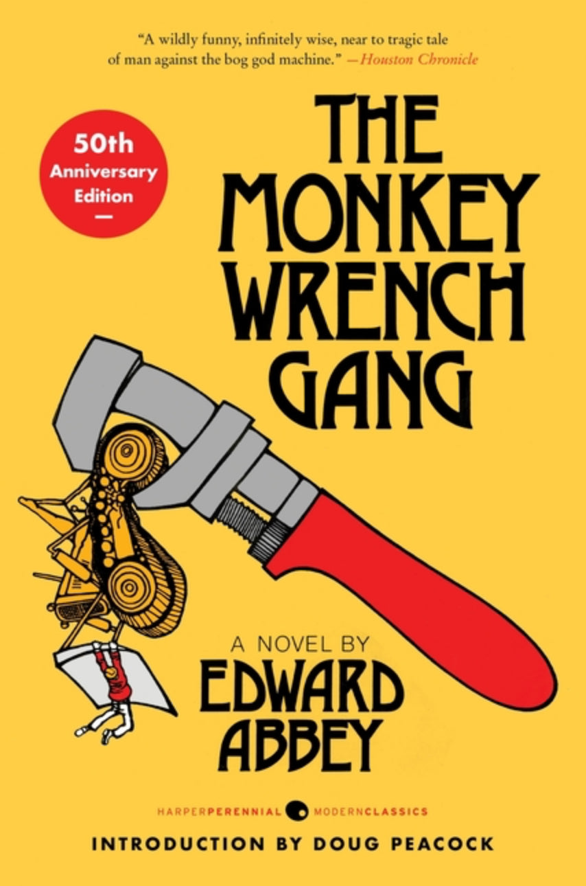 The Monkey Wrench Gang [50th Anniversary Edition]