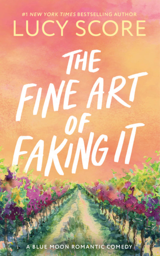 The Fine Art of Faking It (Blue Moon #6)