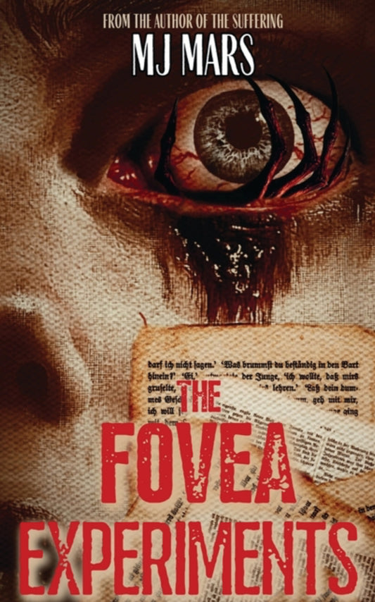 The Fovea Experiments: A Novel