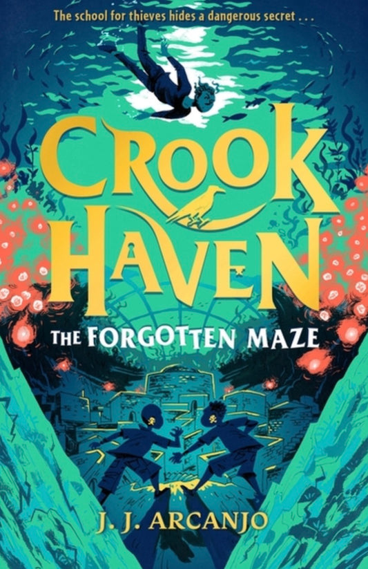 Crookhaven: The Forgotten Maze: Book 2 - UK Edition