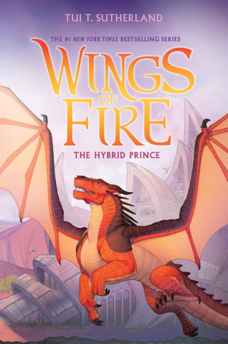 The Hybrid Prince (Wings of Fire, Book 16)