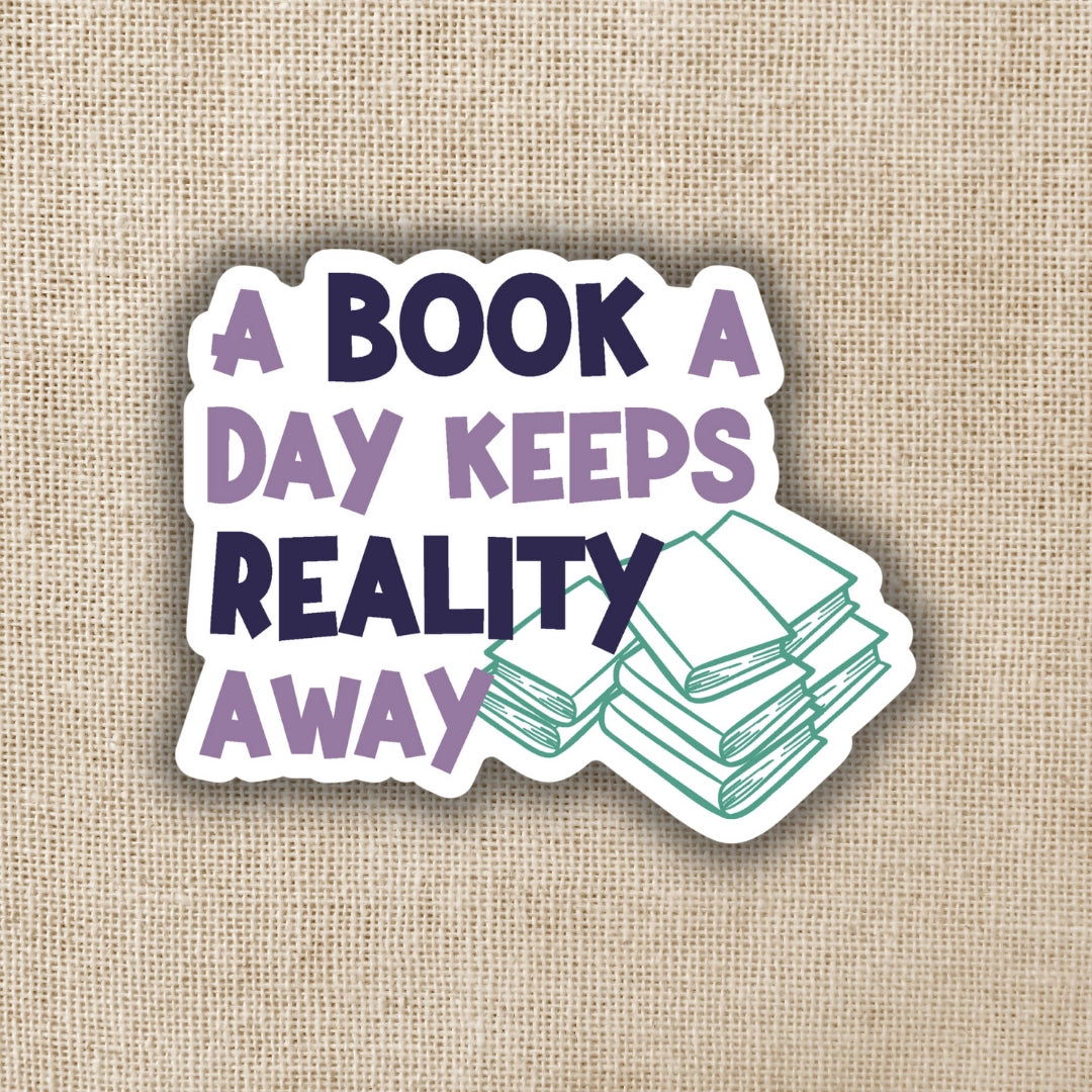 WE- A Book A Day Keeps Reality Away Sticker