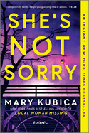 She's Not Sorry: A Psychological Thriller (First Time Trade)