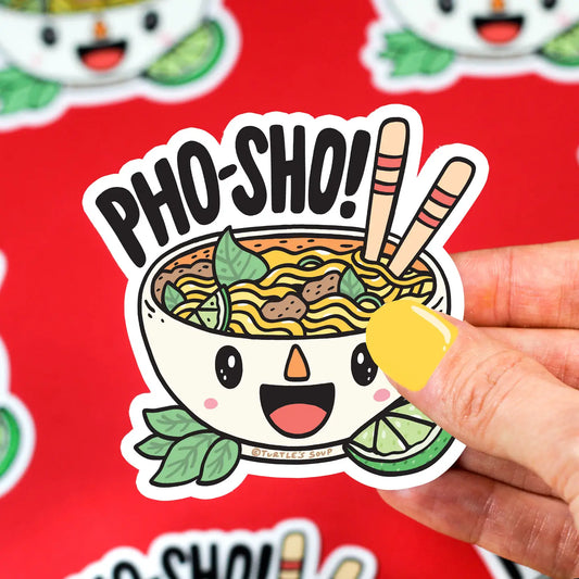 TS - Pho Sho Food Noodles Pun Funny Water Bottle Vinyl Sticker