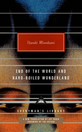 End of the World and Hard-Boiled Wonderland: A New Translation (Everyman's Library Contemporary Classics)