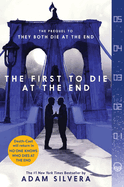 The First to Die at the End (They Both Die at the End #2)