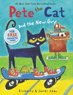 Pete the Cat and the New Guy (Pete the Cat)