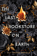 The Last Bookstore on Earth - YA