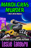 Mardi Gras Murder (Merry Wrath Mysteries #22)