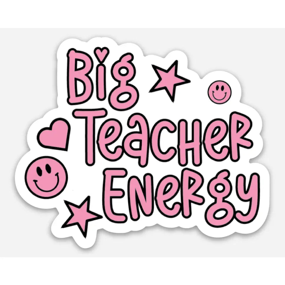 IAP - Big Teacher Energy Sticker