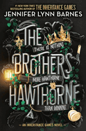The Brothers Hawthorne (The Inheritance Games #4)