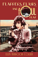 Flappers, Flasks and Foul Play (Jazz Age Mystery #1)
