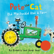Pete the Cat: Old MacDonald Had a Farm (Pete the Cat)