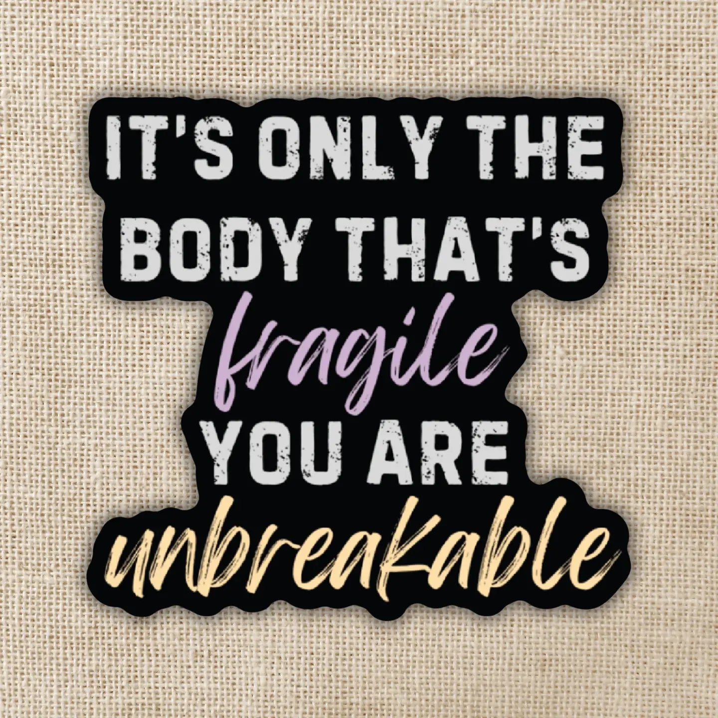 WE - You Are Unbreakable Sticker | Fourth Wing