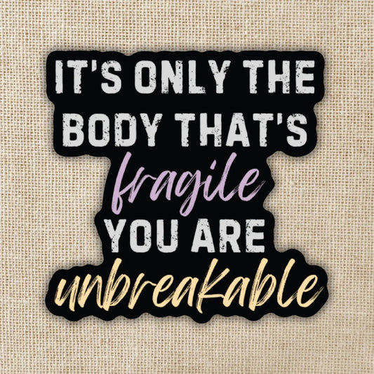 WE - You Are Unbreakable Sticker | Fourth Wing