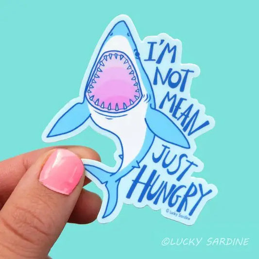 LS - Shark, Not Mean Just Hungry, Funny Great White Vinyl Sticker