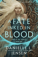 A Fate Inked in Blood: Book One of the Saga of the Unfated (Saga of the Unfated)