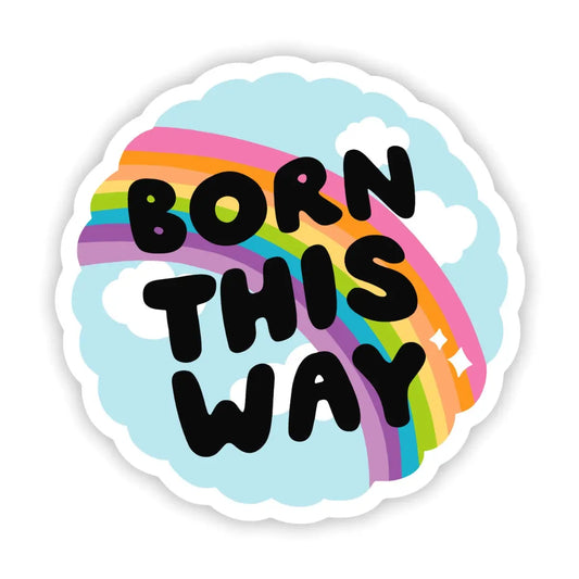 ATW - Born This Way Sticker
