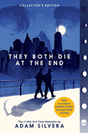 They Both Die at the End Collector's Edition (They Both Die at the End #1)