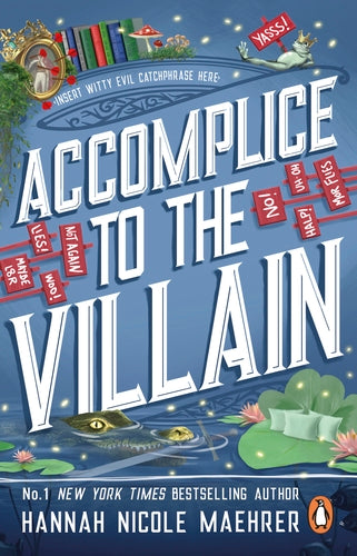 Accomplice to the Villain (Assistant and the Villain #3)