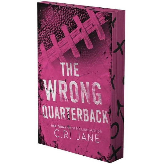 The Wrong Quarterback: A Football Romance (The Wrong Player #1)