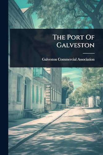 The Port Of Galveston