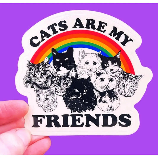 AW - Cats Are My Friends Sticker 3 Inch