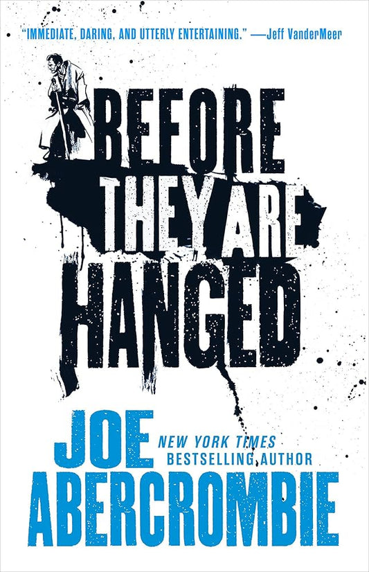 Before They Are Hanged (First Law Trilogy #2)