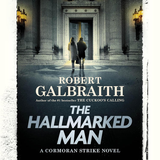 The Hallmarked Man: A Cormoran Strike Novel (Cormoran Strike Novel #8)