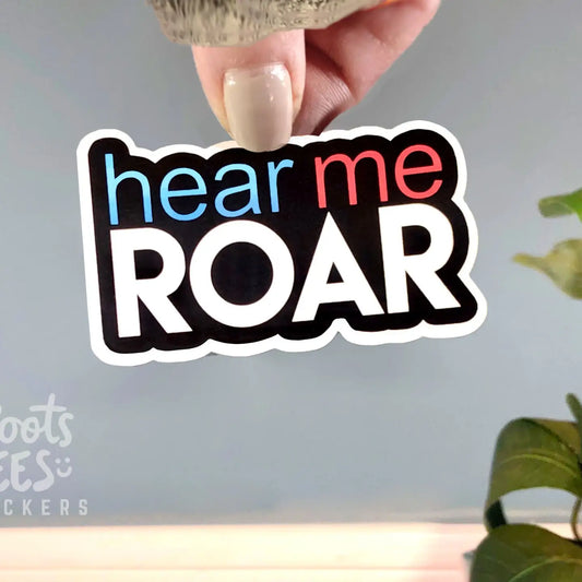 BT - Hear Me Roar Sticker, 3"
