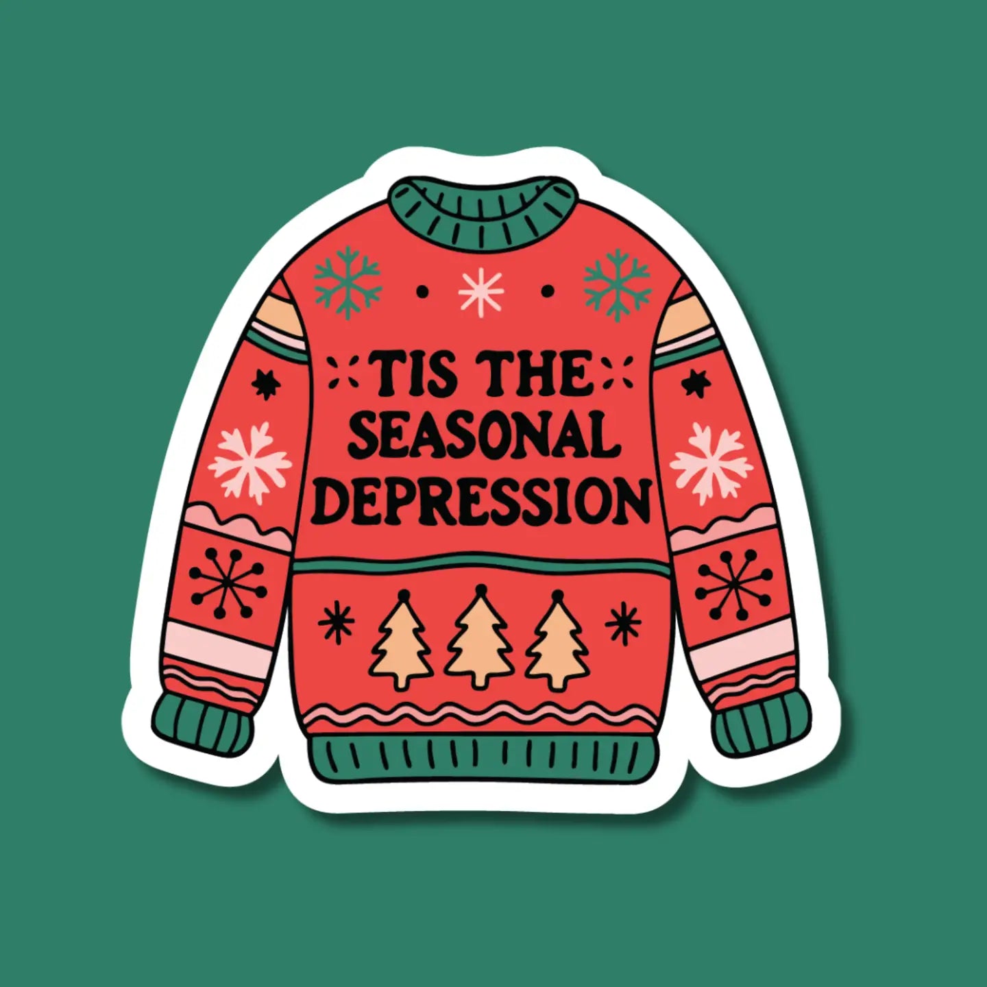 IM - Tis the Seasonal Depression Sticker