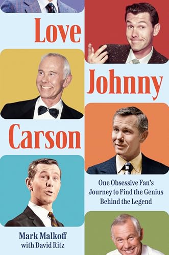 Love Johnny Carson: One Obsessive Fan's Journey to Find the Genius Behind the Legend